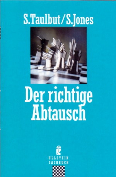 Taulbut/Jones, Der richtige Abtausch